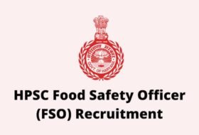 Food Safety officer – Haryana Public Service Commission HPSC