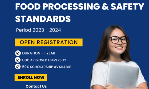 UGC Approved – PG Diploma in Food Processing & Safety Standards