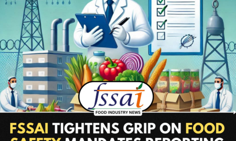 FSSAI Tightens Grip on Food Safety: Mandates Reporting of Expired, Rejected Items