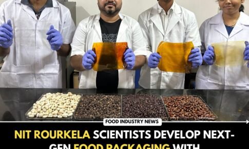 NIT Rourkela Scientists Develop Next-Gen Food Packaging with Agricultural Byproducts to Promote Circular Bioeconomy