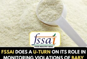 FSSAI Does a U-turn on its Role in Monitoring Violations of Baby Food Products Regulation