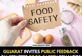 Gujarat Invites Public Feedback on Stricter Food Safety Penalties