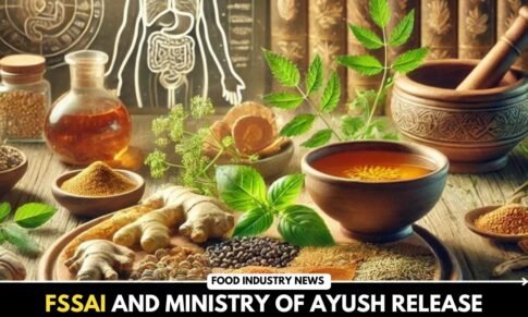 FSSAI and Ministry of Ayush Release Official List of Ayurveda-Based Foods to Boost Public Health and Industry Clarity