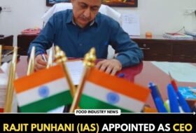 Rajit Punhani (IAS) appointed as CEO (Chief Executive Officer) of FSSAI