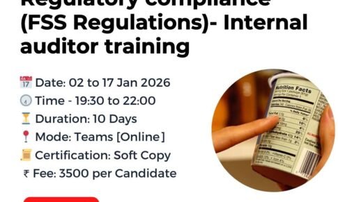 FSSAI Food Safety and Standards, Regulatory Compliance Internal Auditor Training