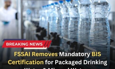 FSSAI Removes Mandatory BIS Certification for Packaged Drinking Water and Mineral Water, Introduces New Testing Scheme