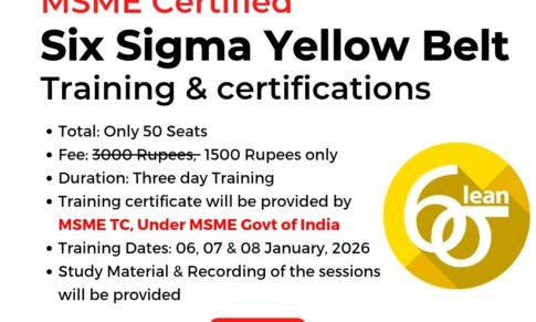 Six Sigma Yellow Belt Training and certification – Certified by MSME Govt of India