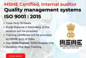 Internal Auditor – Quality Management System (ISO 9001:2015) – Certificate Provided by MSME Govt of INDIA