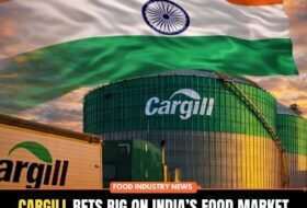 Cargill Bets Big on India’s Food Market with Focus on Bakery, Snacks & Nutrition