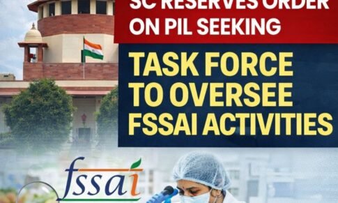 Supreme Court Reserves Order on PIL Seeking National Task Force for FSSAI Oversight