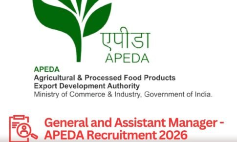 General and Assistant Manager – APEDA Recruitment 2026