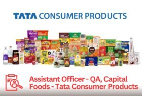 Assistant Officer – Quality Assurance, Capital Foods – Tata Consumer Products