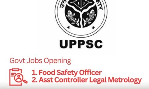 Food Safety Officer & Assistant Controller Legal Metrology – UPPSC