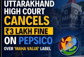 Uttarakhand High Court Cancels ₹3 Lakh Fine on PepsiCo Over ‘Maha Value’ Label