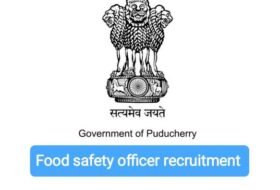 Food Safety Officer – Department of Food Safety, Government of Puducherry