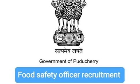 Food Safety Officer – Department of Food Safety, Government of Puducherry