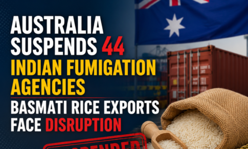 Australia Suspends 44 Indian Fumigation Agencies Basmati Rice Exports Face Disruption