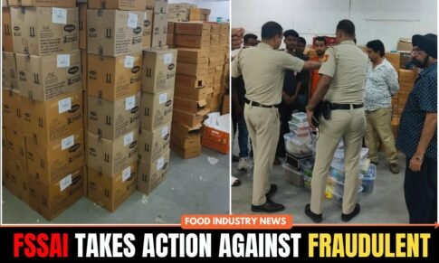 FSSAI Takes Action Against Fraudulent Food Re-Labelling in Delhi Seizes Over 50000 pieces Food Products