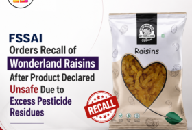 FSSAI Orders Recall of Wonderland Raisins After Product Declared Unsafe Due to Excess Pesticide Residues