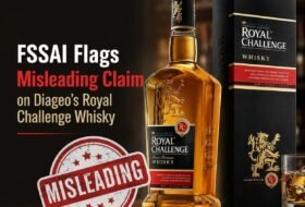 FSSAI Flags Misleading ‘Matured in American Oak Casks’ Claim on Diageo’s Royal Challenge Whisky