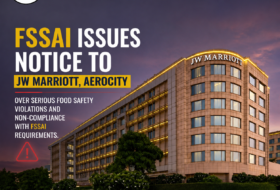 FSSAI Issues Notice to JW Marriott Aerocity Over Serious Food Safety Violations