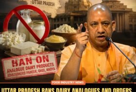 Uttar Pradesh Bans Dairy Analogues and Orders Strict Action Against Adulterated Products