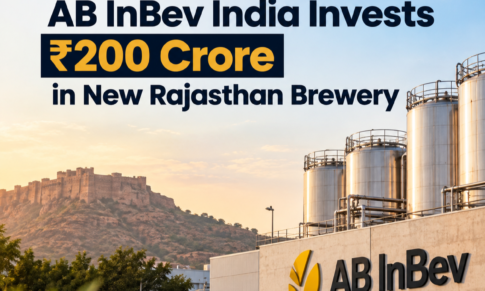 AB InBev India Invests ₹200 Crore in New Rajasthan Brewery