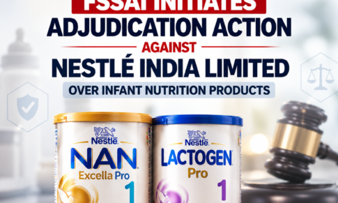 FSSAI Initiates Adjudication Action Against Nestlé India Over Infant Nutrition Products
