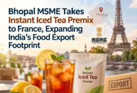 Bhopal MSME Takes Instant Iced Tea Premix to France, Expanding India’s Food Export Footprint